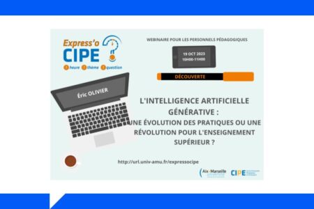 Express’o CIPE #036 (webinaire) – L’intelligence artificielle générative : une évolution des pratiques ou une révolution pour l’enseignement supérieur ?