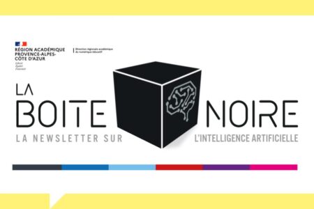 La Boite Noire, une newsletter du groupe académique intelligence artificielle