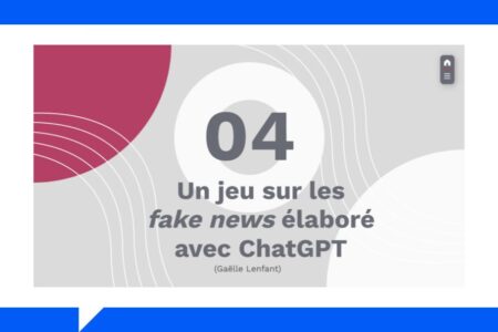 Un jeu sur les fake news élaboré avec ChatGPT
