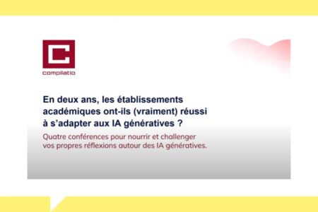 Compilatio : 4 mini-conférences d’experts autour des IA génératives