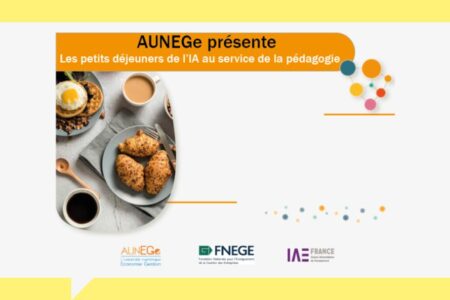 Transformez votre pédagogie avec l’IA : Le guide pratique des “Petits déjeuners” d’AUNEGe