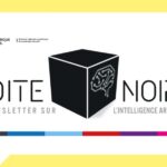 La Boite Noire, une newsletter du groupe académique intelligence artificielle