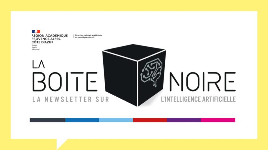 La Boite Noire, une newsletter du groupe académique intelligence artificielle
